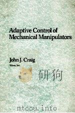 ADAPTIVE CONTROL OF MECHANICAL MANIPULATORS（ PDF版）