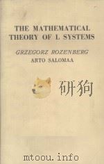 THE MATHEMATICAL THEORY OF L SYSTEMS PDF电子版封面 0125971400