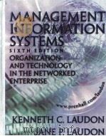 MANAGEMENT INFORMATION SYSTEMS SIXTH EDITION     PDF电子版封面  0130117323  Kenneth C.Laudon Jane P.Laudon 