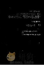 ENCYCLOPEDIA OF CHEMICAL TECHNOLOGY THIRD EDITION VOLUME 13（ PDF版）
