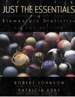 JUST THE ESSENTIALS OF ELEMENTARY STATISTICS SECOND EDITION     PDF电子版封面  0534357792   