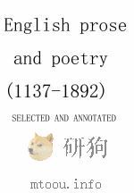ENGLISH PROSE AND POETRY (1127-1892) SELECTED AND ANNOTATED 1916 PDF电子版封面 JOHN MATTHEWS MANLY