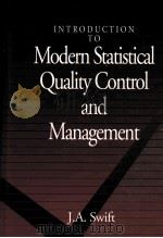 INTRODUCTION TO MODERN STATISTICAL QUALITY CONTROL AND MANAGEMENT PDF电子版封面 J.A.SWIFT