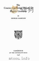 The Concise Cambridge History of English Literature 1946 PDF电子版封面 GEORGE SAMPSON