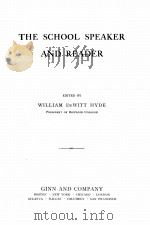 THE SCHOOL SPEAKER AND READER 1900 PDF电子版封面 WILLIAM DEWITT HYDE