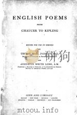 ENGLISH POEMS FROM CHAUCER TO KIPLING 1902 PDF电子版封面 THOMAS MARC PARROTT AND AUGUST