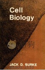CELL BIOLOGY 1970 PDF电子版封面 JACK D.BURKE