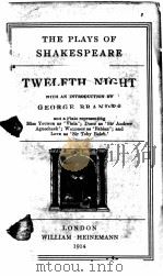 THE PLAYS OF SHAKESPEARE TWELFTH NIGHT 1914 PDF电子版封面