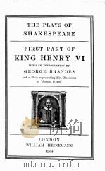 THE PLAYS OF SHAKESPEARE FIRST PART OF KING HENRY Ⅵ（1904 PDF版）