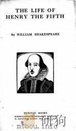 THE LIFE OF HENRY THE FIFTH 1940 PDF电子版封面 WILLIAM SHAKESPEARE
