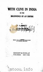 WITH CLIVE IN INDIA OR THE BEGINNINGS OF AN EMPIRE（ PDF版）