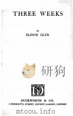THREE WEEKS（1924 PDF版）