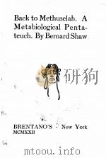 Back to Methuselah 1921 PDF电子版封面 BERNARD SHAW
