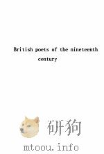 British poets of the nineteenth century 1929 PDF电子版封面