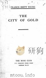 THE CITY OF GOLD 1940 PDF电子版封面