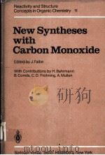 NEW SYNTHESES WITH CARDON MONOXIDE 1980 PDF电子版封面 J.FALBE