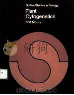 PLANT CYTOGENETICS PDF电子版封面 0470151463 D.M.MOORE