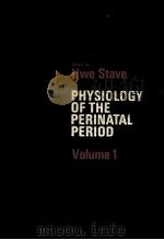 PHYSIOLOGY OF THE PERINATAL PERIOD:FUNCTIONAL AND BIOCHEMICAL DEVELOPMENT IN MAMMALS VOLUME 1 PDF电子版封面 UWE STAVE