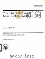 TITLE LIST OF DOCUMENTS MADE PUBLICLY AVAILABLE NUREG-0540 VOL.16 NO.2 PDF电子版封面