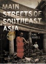 Main Streets of Southeast Asia 1962 PDF电子版封面 Hal Buell
