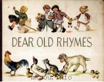 DEAR OLD RHYMES   1956  PDF电子版封面     