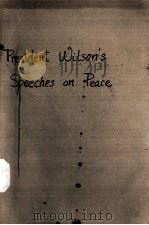 PRESIDENT WILSON‘S SPEECHES ON PEACE PDF电子版封面