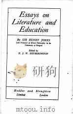 Essays on Literature and Education PDF电子版封面 SIR HENRY JONES AND H. J. W. H