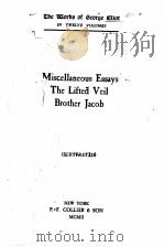 MISCELLANEOUS ESSAYS THE LIFTED VEIL BROTHER JACOB 1883 PDF电子版封面
