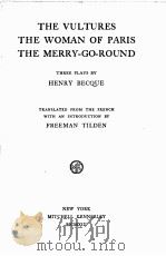 THE VULTURES THE WOMAN OF PARIS THE MERRY-GO-ROUND   1913  PDF电子版封面     