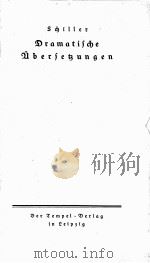 SCHILLER SAEMTLICHE WERKE V.8 DRAMATISCHE ABERSETZUNGEN PDF电子版封面