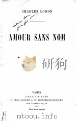 AMOUR SANS NOM PDF电子版封面 CHARLES LOMON