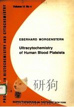 ULTRACYTOCHEMISTRY OF HUMAN BLOOD PLATELETS 1980 PDF电子版封面 0895740869