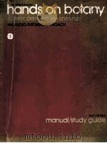 LABORATORY MANUAL/STUDY GUIDE FOR:HANDS ON BOTANY AN AUDIO-TUTORIAL APPROACH PDF电子版封面 0471761923 CLIFFORD L.SCHMIDT,JANE L.CHEN