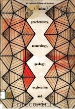 URANIUM GEOCHEMISTRY,MINERALOGY,GEOLOGY,EXPLORATION AND RESOURCES PDF电子版封面 0900488700 B.DE VIVO,F.IPPOLITO,G.CAPALDI