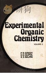 EXPERIMENTAL ORGANIC CHEMISTRY VOLUME 2 PDF电子版封面 P.R.SINGH,D.S.GUPTA,K.S.BEJPAI