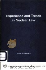 EXPERIENCE AND TRENDS IN NUCLEAR LAW PDF电子版封面