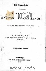 P.TERENTI HAVTON TIMORVMENOS STEREOTYPED EDITION 1902 PDF电子版封面 J.H.GRAY