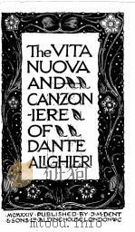 THE VITA NUOVA AND CANZONIERE OF DANTE ALIGHIERI   1924  PDF电子版封面     