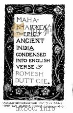 MAHABHARATA THE EPIC OF ANCIENT INDIA PDF电子版封面 ROMESH DUTT