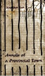 ANNALS OF A PROVINCIAL TOWN 1959 PDF电子版封面 KAO YUN-LAN
