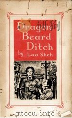 DRAGON BEARD DITCH 1956 PDF电子版封面 LAO SHEH