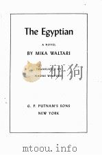 THE EGYPTIAN A NOVEL 1949 PDF电子版封面 MIKA WALTARI
