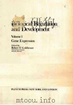 BIOLOGICAL REGULATION AND DEVELOPMENT VOLUME 1 GENE EXPRESSION PDF电子版封面 0306400987 ROBERT F.GOLDBERGER