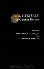 THE PITUITARY：A CURRENT REVIEW（1977 PDF版）