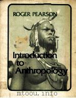 INTRODUCTION TO ANTHROPOLOGY PDF电子版封面 0030915171 ROGER PEARSON