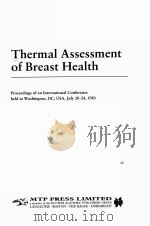 THERMAL ASSESSMENT OF BREAST HEALTH PDF电子版封面 0852007914