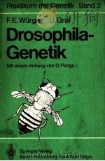 DROSOPHILA-GENETIK 1983 PDF电子版封面 3540127585