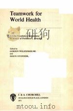 TEAMWORK FOR WORLD HEALTH 1971 PDF电子版封面