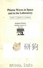 PLASMA WAVES IN SPACE AND IN THE LABORATORY PDF电子版封面 J.O.THOMAS,B.J.LANDMARK