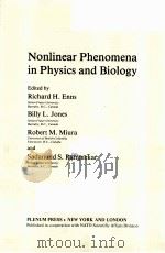 NONLINEAR PHENOMENA IN PHYSICS AND BIOLOGY PDF电子版封面 0306408805 RICHARD H.ENNS,BILLY L.JONES,R
